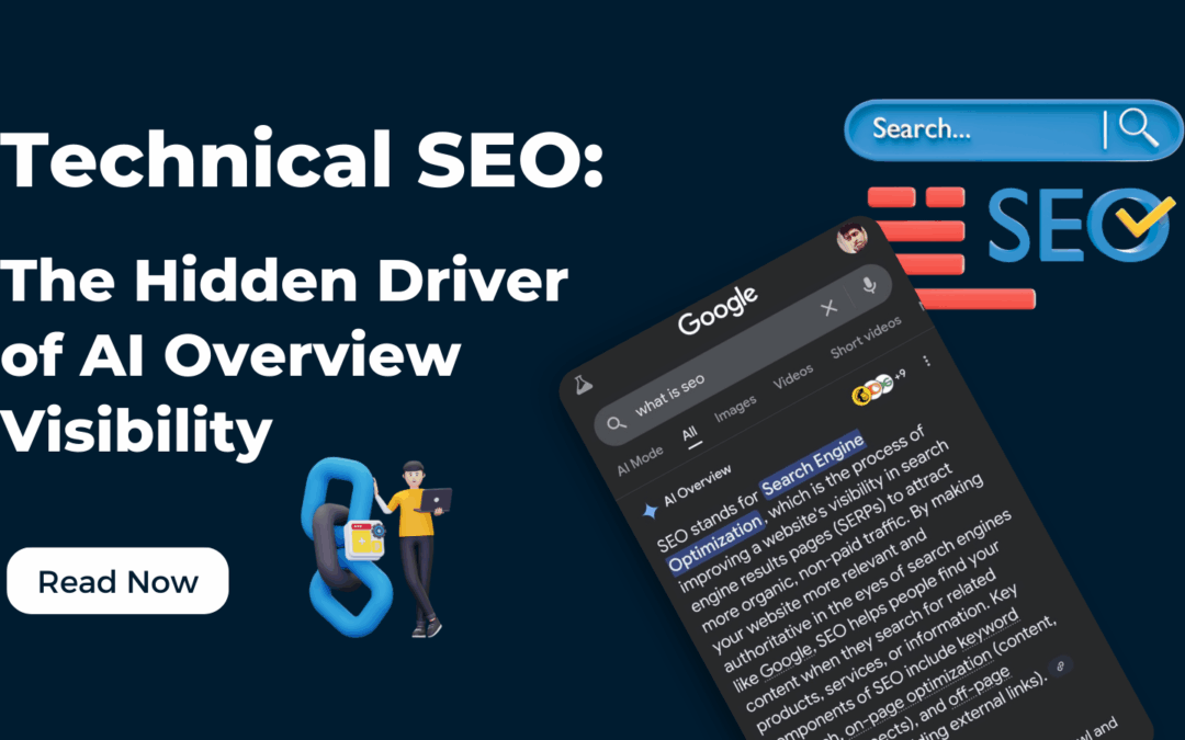 Technical SEO: The Hidden Driver of AI Overview Visibility