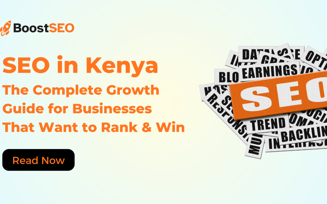 SEO in Kenya: The No.1 Growth Guide for Businesses That Want to Rank & Win
