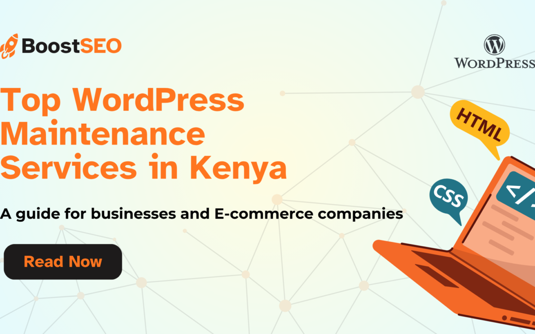 Top WordPress Maintenance Companies in Kenya (2026 Guide for Businesses & eCommerce Stores)